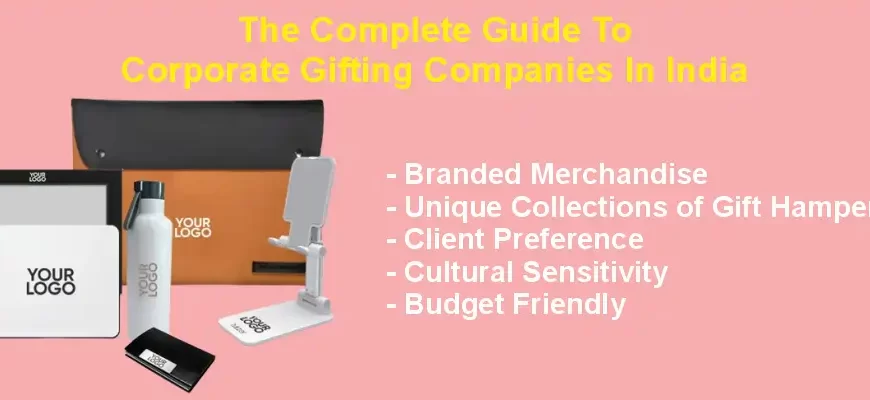 The Complete Guide to Corporate Gifting Companies in India