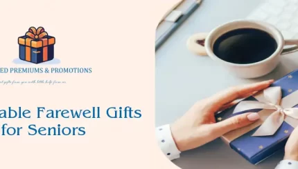 Memorable Farewell gifts for seniors