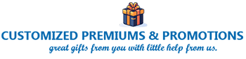 CUSTOMIZED PREMIUMS & PROMOTIONS