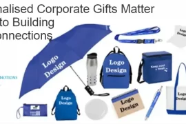 Personalised Corporate Gifts Matter The Secret to Building Stronger Connections