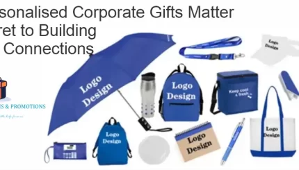 Personalised Corporate Gifts Matter The Secret to Building Stronger Connections